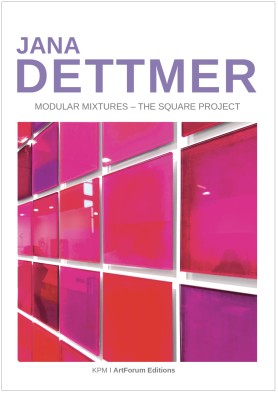 Book cover featuring a grid of pink and purple squares, with the text "Jana Dettmer: Modular Mixtures – The Square Project" at the top and "KPM | ArtForum Editions" at the bottom.