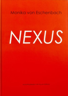 The cover of a book titled "NEXUS" by Monika von Eschenbach, featuring large white text on a red to orange gradient background. The publisher's name is printed small at the bottom.
